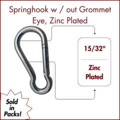 15/32" Springhook w/out  Eye, Zinc Plated (SOLD IN SETS) 