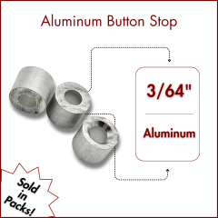 3/64" Aluminum Button Stop 