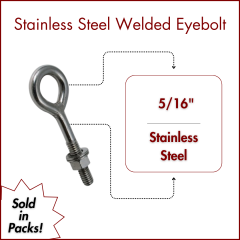 5/16" X 2 Type 304 Stainless Steel Welded Eyebolt