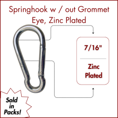 7/16" Springhook w/out  Eye, Zinc Plated (SOLD IN SETS )